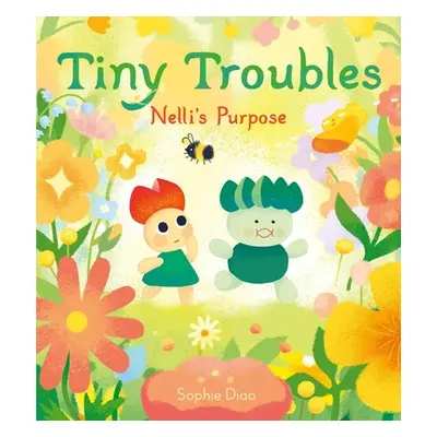 "Tiny Troubles: Nelli's Purpose" - "" ("Diao Sophie")(Pevná vazba)