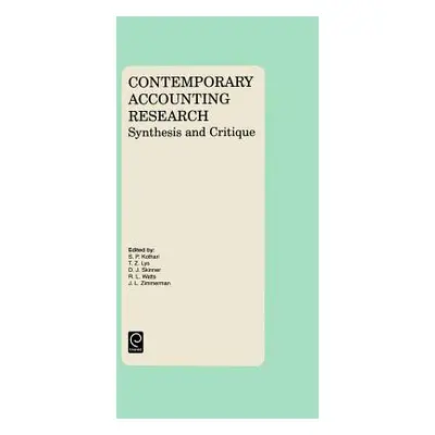 "Contemporary Accounting Research: Synthesis and Critique" - "" ("Kothari S. P.")(Pevná vazba)