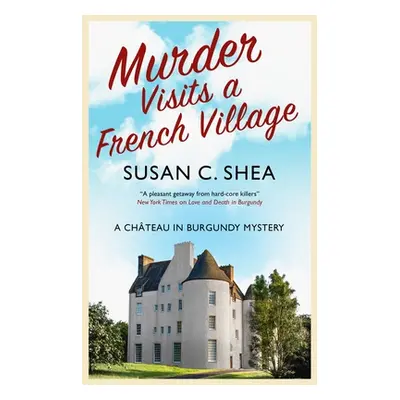 "Murder Visits a French Village" - "" ("Shea Susan")(Paperback)