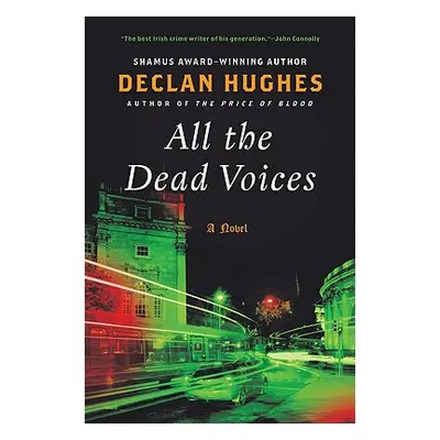 "All the Dead Voices" - "" ("Hughes Declan")(Paperback)