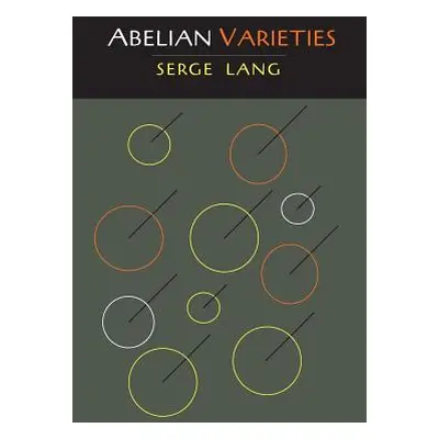 "Abelian Varieties" - "" ("Lang Serge")(Paperback)