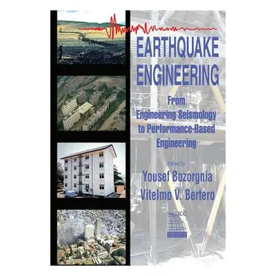 "Earthquake Engineering: From Engineering Seismology to Performance-Based Engineering" - "" ("Bo