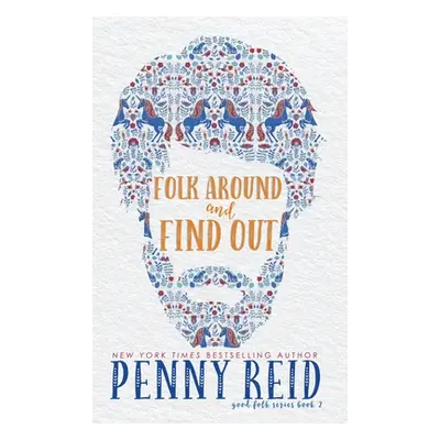 "Folk Around and Find Out" - "" ("Reid Penny")(Pevná vazba)