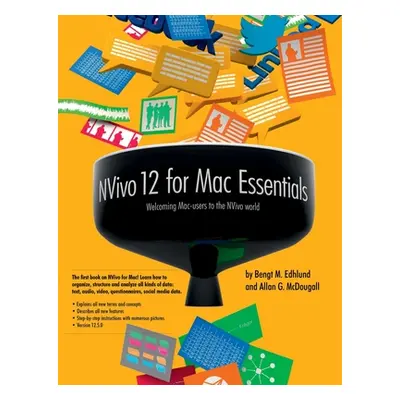 "NVivo 12 for Mac Essentials" - "" ("Edhlund Bengt")(Paperback)