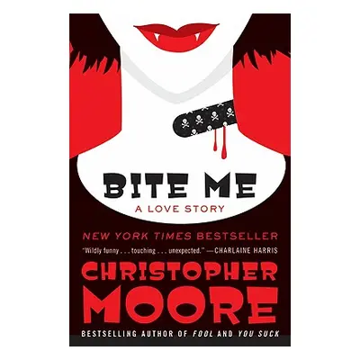 "Bite Me: A Love Story" - "" ("Moore Christopher")(Paperback)