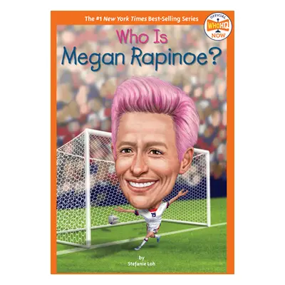 "Who Is Megan Rapinoe?" - "" ("Loh Stefanie")(Paperback)