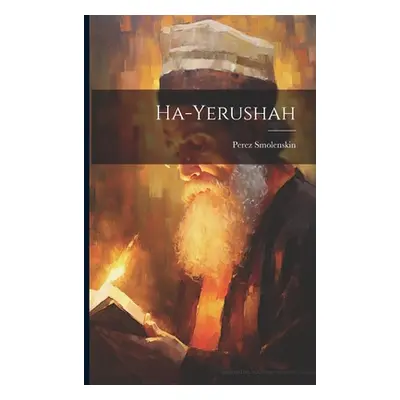 "ha-Yerushah" - "" ("Smolenskin Perez")(Paperback)