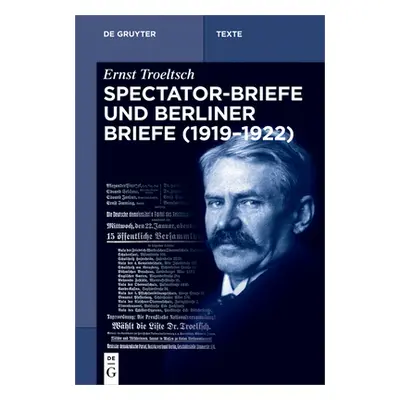 "Spectator-Briefe Und Berliner Briefe (1919-1922)" - "" ("Hbinger Gangolf")(Paperback)