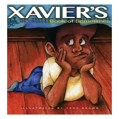 "Xavier's Book of Sometimes" - "" ("Brown Sherie")(Pevná vazba)