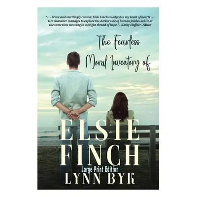 "The Fearless Moral Inventory of Elsie Finch" - "" ("Byk Lynn")(Paperback)