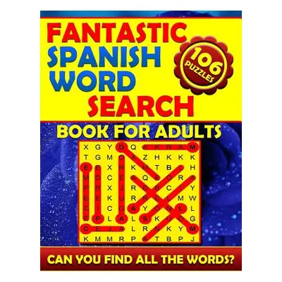 "Fantastic Spanish Word Search Book for Adults