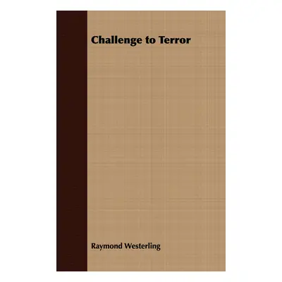 "Challenge to Terror" - "" ("Westerling Raymond")(Paperback)