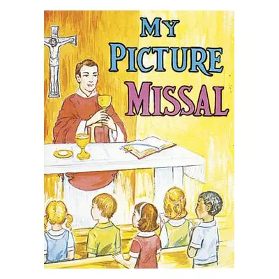 "My Picture Missal" - "" ("Lovasik Lawrence G.")(Paperback)