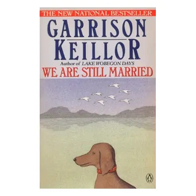 "We Are Still Married: Stories and Letters" - "" ("Keillor Garrison")(Paperback)