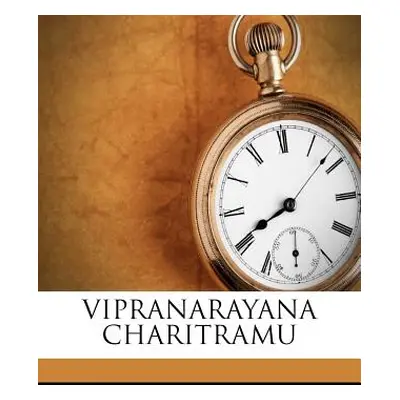 "Vipranarayana Charitramu" - "" ("Mallayakavi Chedalavada")(Paperback)