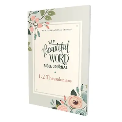 "Niv, Beautiful Word Bible Journal, 1-2 Thessalonians, Paperback, Comfort Print" - "" ("Zonderva