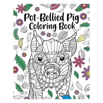 "Pot-Bellied Pig Coloring Book" - "" ("Paperland")(Paperback)