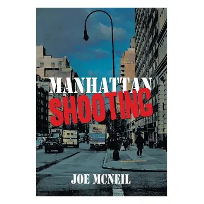 "Manhattan Shooting" - "" ("McNeil Joe")(Pevná vazba)