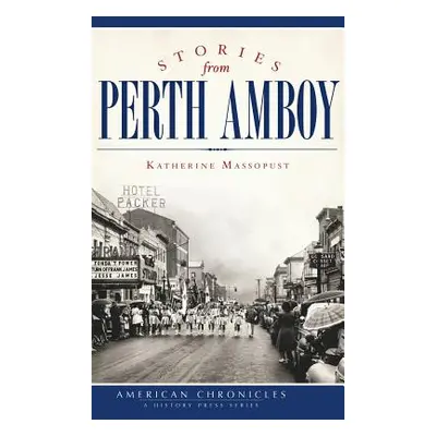 "Stories from Perth Amboy" - "" ("Massopust Katherine")(Pevná vazba)