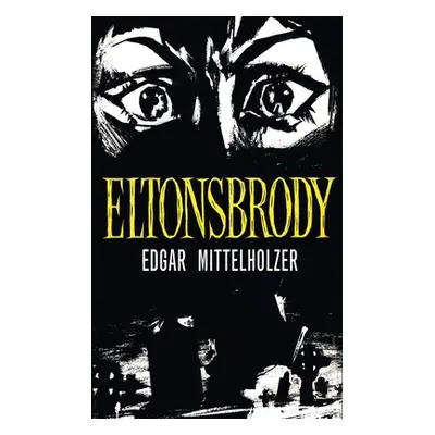 "Eltonsbrody" - "" ("Mittelholzer Edgar")(Paperback)