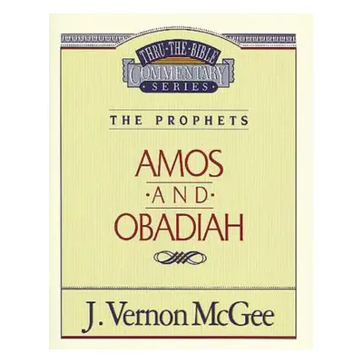 "Thru the Bible Vol. 28: The Prophets (Amos/Obadiah), 28" - "" ("McGee J. Vernon")(Paperback)