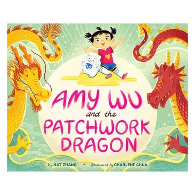 "Amy Wu and the Patchwork Dragon" - "" ("Zhang Kat")(Pevná vazba)