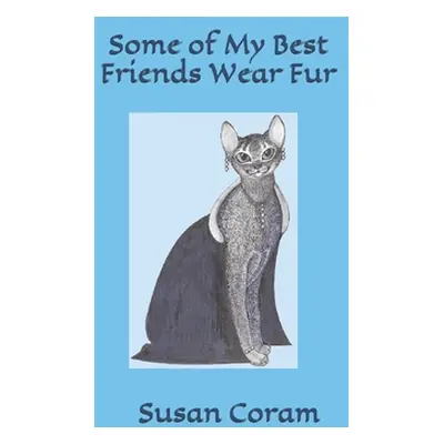 "Some of my Best Friends Wear Fur" - "" ("Sanders Duane")(Paperback)