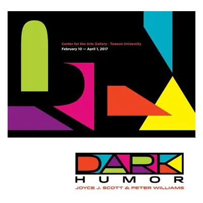 "Dark Humor: Joyce J. Scott & Peter Williams" - "" ("Isaacs J. Susan")(Paperback)