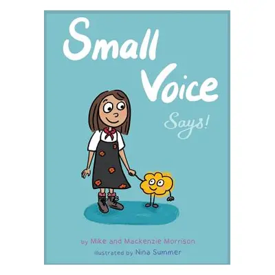 "Small Voice Says" - "" ("Morrison Mike")(Pevná vazba)