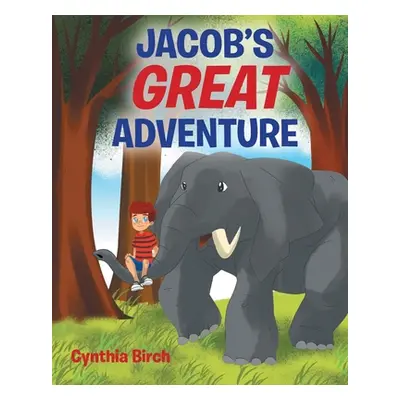 "Jacob's Great Adventure" - "" ("Birch Cynthia")(Paperback)