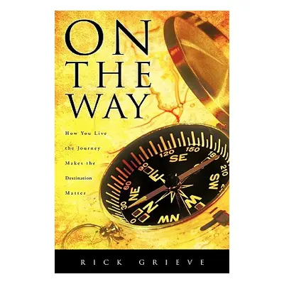 "On the Way" - "" ("Grieve Rick")(Paperback)