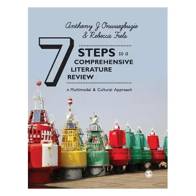 "Seven Steps to a Comprehensive Literature Review: A Multimodal and Cultural Approach" - "" ("On