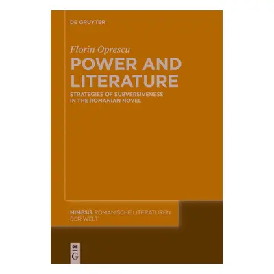 "Power and Literature: Strategies of Subversiveness in the Romanian Novel" - "" ("Oprescu Florin