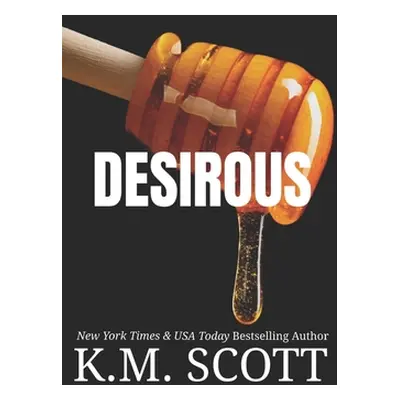 "Desirous" - "" ("Scott K. M.")(Paperback)