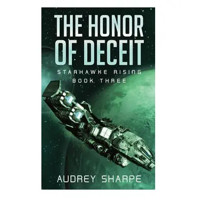 "The Honor of Deceit" - "" ("Sharpe Audrey")(Paperback)