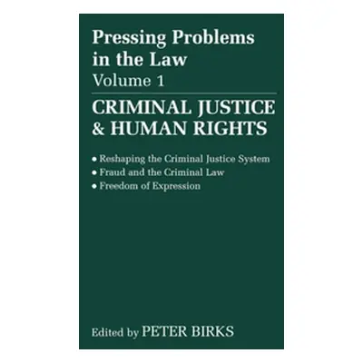 "Pressing Problems in Law: Volume 1: Criminal Justice & Human Rights" - "" ("Birks")(Paperback)