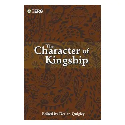 "The Character of Kingship" - "" ("Quigley Declan")(Paperback)