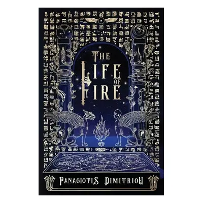 "The Life of Fire" - "" ("Dimitriou Panagiotis")(Paperback)