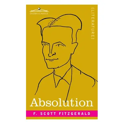 "Absolution" - "" ("Fitzgerald F. Scott")(Paperback)