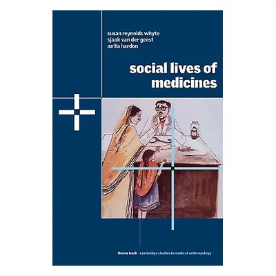 "Social Lives of Medicines" - "" ("Whyte Susan Reynolds")(Paperback)