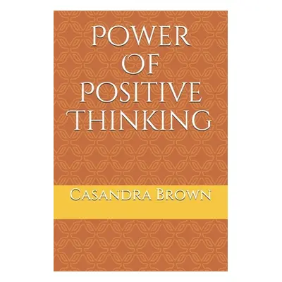 "Power Of Positive Thinking" - "" ("Brown Casandra")(Paperback)