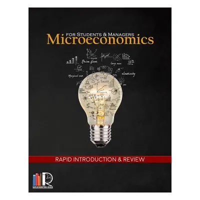 "Microeconomics for Students and Managers: Rapid Introduction and Review" - "" ("Tajammul Fraz")