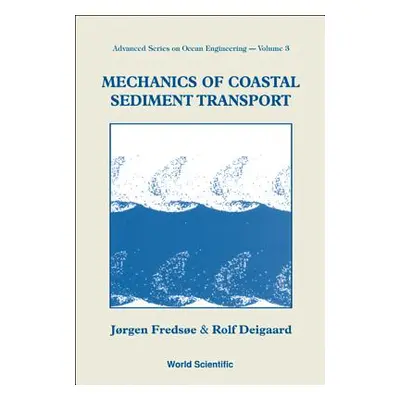 "Mechanics of Coastal Sediment Transport" - "" ("Fredsoe Jorgen")(Pevná vazba)