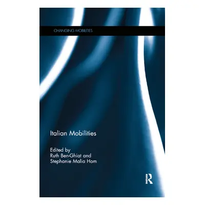 "Italian Mobilities" - "" ("Ben-Ghiat Ruth")(Paperback)