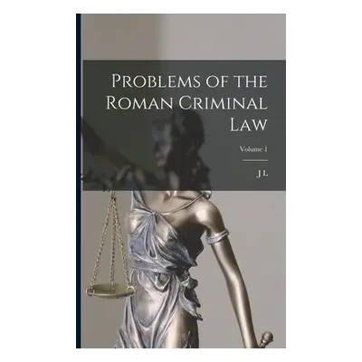 "Problems of the Roman Criminal law; Volume 1" - "" ("Strachan-Davidson J. L. 1843-1916")(Paperb