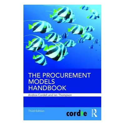 "The Procurement Models Handbook" - "" ("Cordell Andrea")(Paperback)