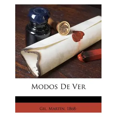 "Modos De Ver" - "" ("1868- Gil Martin")(Paperback)