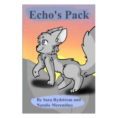 "Echo's Pack" - "" ("Rydstrom Sara")(Paperback)