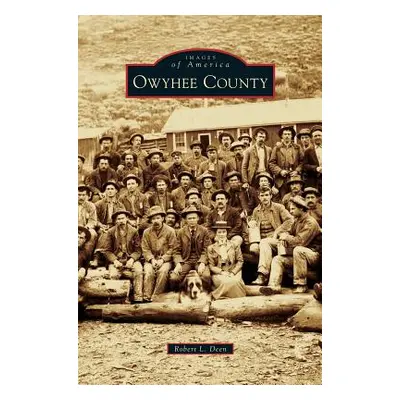 "Owyhee County" - "" ("Deen Robert L.")(Pevná vazba)