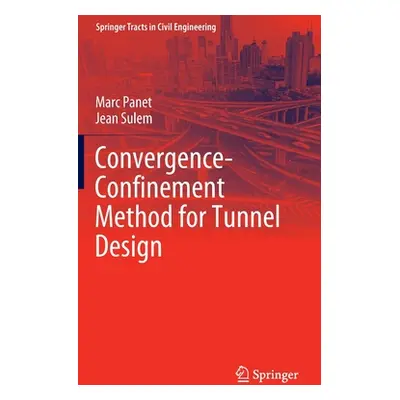 "Convergence-Confinement Method for Tunnel Design" - "" ("Panet Marc")(Pevná vazba)